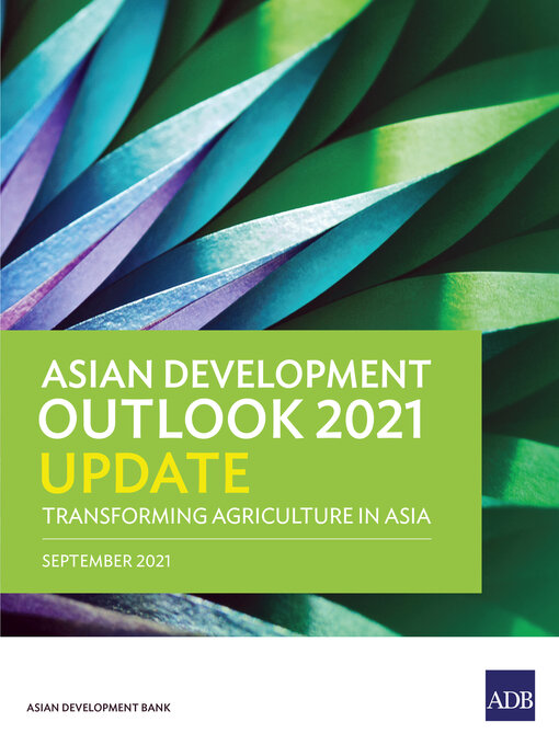 Title details for Asian Development Outlook 2021 Update by Asian Development Bank - Available